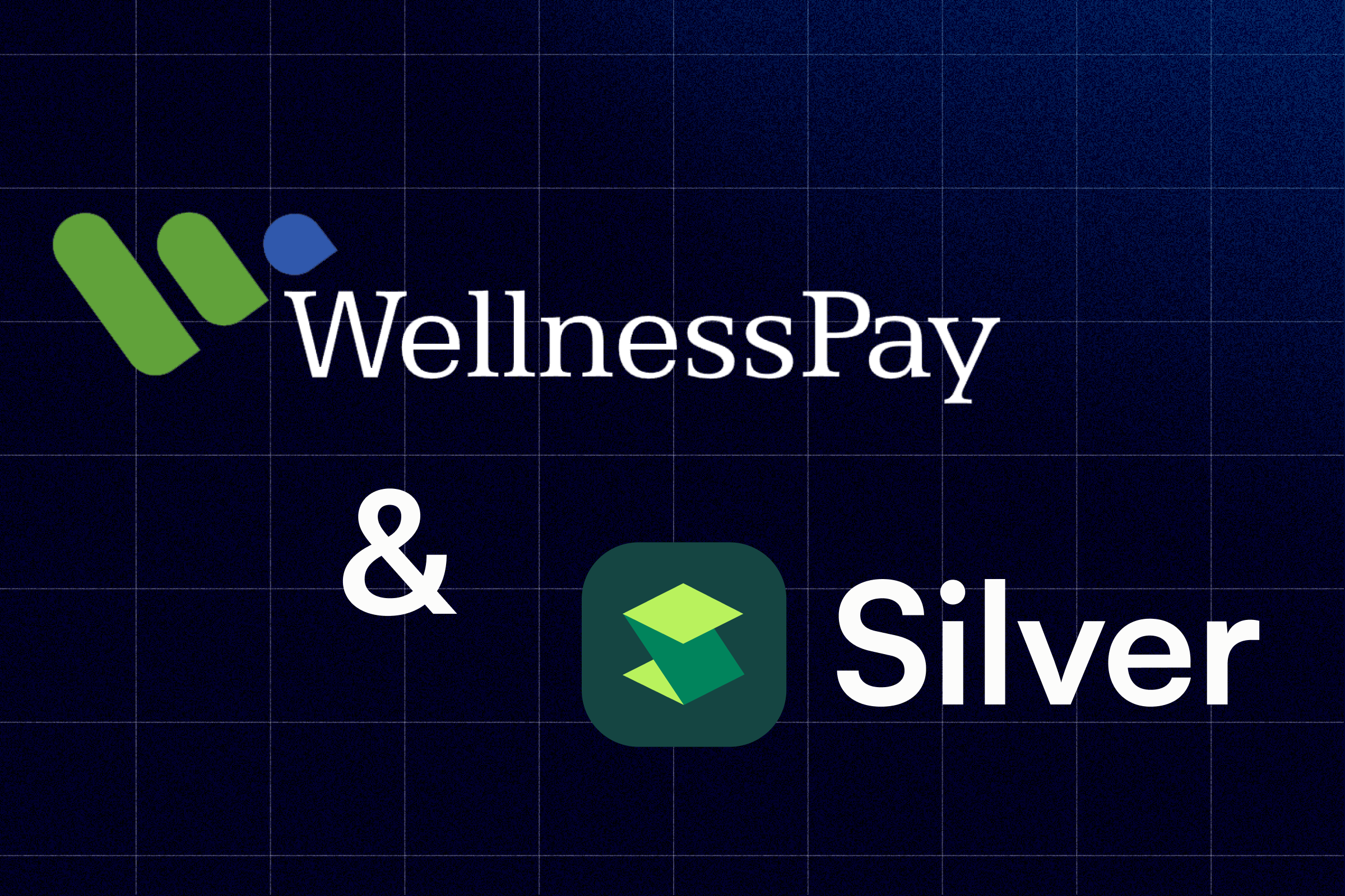 WellnessPay and Silver Partner to Eliminate LMN Friction in FSA/HSA Reimbursement